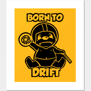 Born To Drift Posters and Art